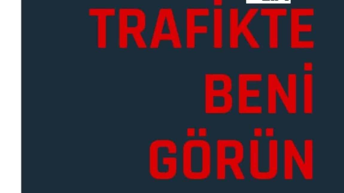 Trafikte Beni Görün